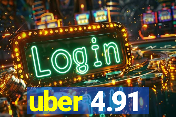 uber 4.91